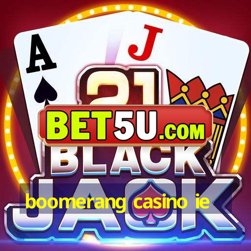 boomerang casino ie